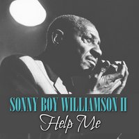 Your Funeral and My Rial - Sonny Boy Williamson II