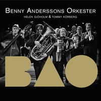 Vilar glad i din famn - Benny Anderssons Orkester, Helen Sjöholm