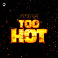 Too Hot - Stylo G