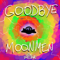 Goodbye Moonmen - The Living Tombstone