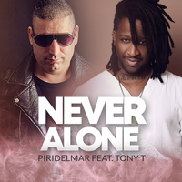 Never Alone - Piridelmar, Tony T