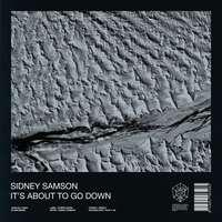 It's About To Go Down - Sidney Samson