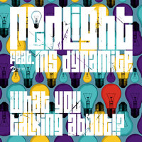 What You Talking About!? - Redlight, Ms. Dynamite, Roska
