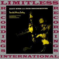 How Long Has This Been Going On? - Bob Brookmeyer, Zoot Sims, Zoot Sims and Bob Brookmeyer