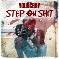 Step On Shit - YoungBoy Never Broke Again