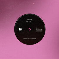 Three Little Birds - Elisa, Shablo