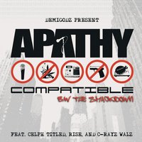 Compatible-1 - Apathy, Celph Titled