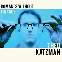 I Feel Love (All The Time) - Theo Katzman