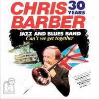 Goin' Home - Chris Barber