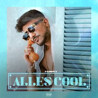 Alles Cool - Fero47