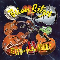 Go-Go Godzilla - Brian Setzer