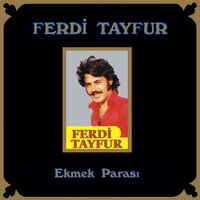 Bir Gün Sen de Öleceksin - Ferdi Tayfur