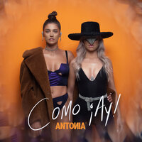 Como ¡Ay! - Antonia