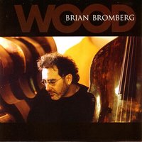 Speak Low - Brian Bromberg