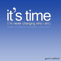 It's Time (Piano) - Gavin Mikhail