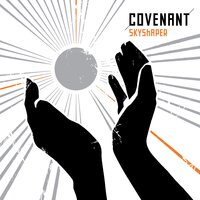 The World Is Growing Loud - Covenant