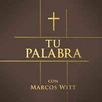 Tu Palabra (Spanish) - Marcos Witt