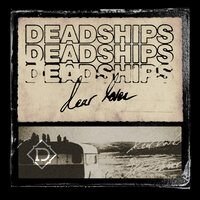Dear Lover, - Deadships