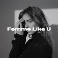 Femme Like U - Monaldin, Emma Peters