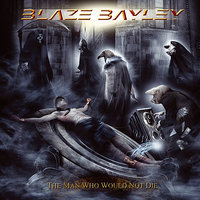 The Man Who Would Not Die - Blaze Bayley