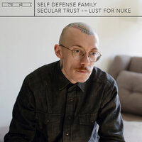 Lust For Nuke - Self Defense Family