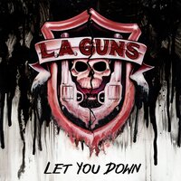 Let You Down - L.A. Guns