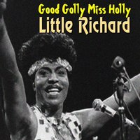 Good Gooly Miss Holly - Little Richard