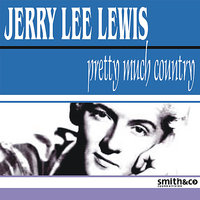 Come As You Were - Jerry Lee Lewis