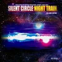 Night Train - Silent Circle