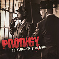 Return Of The Mac (Aka New York S***) - Prodigy