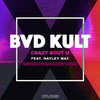Crazy Bout U - bvd kult, Hayley May, Redondo
