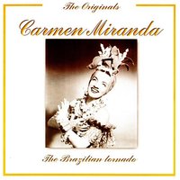 Yi, Yi, Yi, Yi (I Like You Very Much) - Carmen Miranda