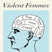 Crazy - Violent Femmes