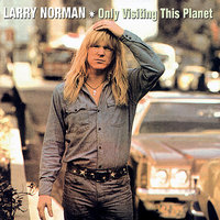 I Am the Six O'Clock News - Larry Norman