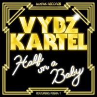 Half On A Baby - VYBZ Kartel, Pusha T