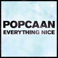 Everything Nice - Popcaan, Mavado