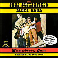 One More Heartache - The Paul Butterfield Blues Band