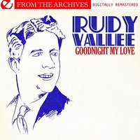I'm Just A Vagabond Lover - Rudy Vallee