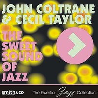 Azure - John Coltrane, Cecil Taylor