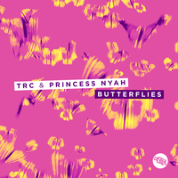 Butterflies - Trc, Princess Nyah, DJ Q