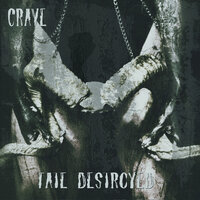 Crave - Fate DeStroyed