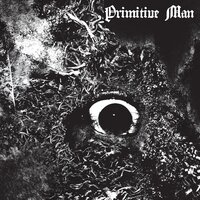 Entity - Primitive Man