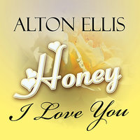 Baby, I Love You - Alton Ellis