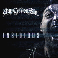 Insidious - Any Given Sin
