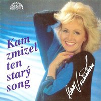 Kam zmizel ten starý song (What Have They Done To My Song Ma) - Helena Vondráčková, Melanie, Zdenek Borovec