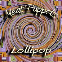 The Spider and the Spaceship - Meat Puppets