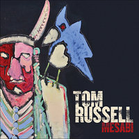 A Land Called "Way Out There" - Tom Russell