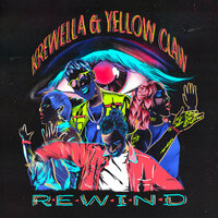Rewind - Yellow Claw, Krewella
