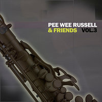 Strut Miss Lizzie - Pee Wee Russell
