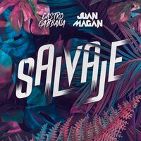 Salvaje - Castro Gabbana, Juan Magan